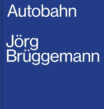 Buchtitel Autobahn Jrg Brggemann